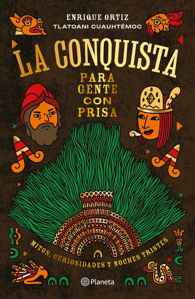 La Conquista para gente con prisa
