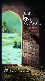 Tan lejos de Ayala. El ayalés II