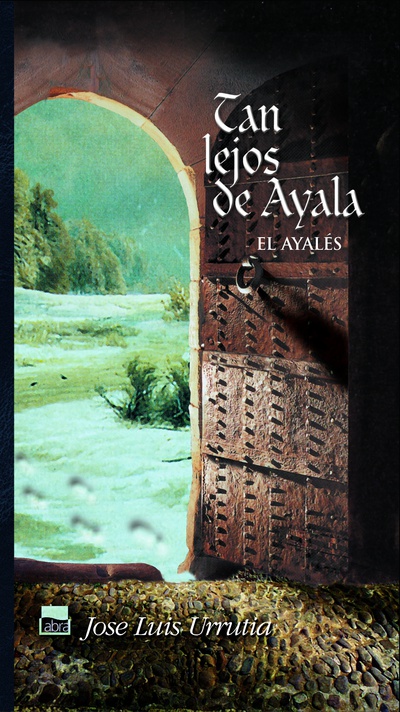 Tan lejos de Ayala. El ayalés II