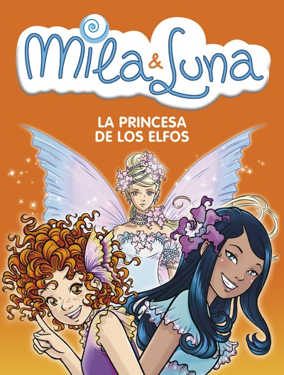 La princesa de los elfos (Mila & Luna 4)