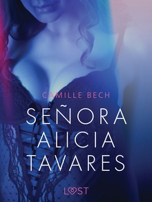 Señora Alicia Tavares - Relato erótico