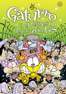 Gaturro 7. Gaturro y el regreso de los zombis