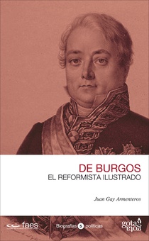 Javier de Burgos. El reformista ilustrado