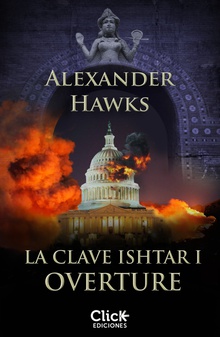 La clave Ishtar I. Overture (Epub 3)