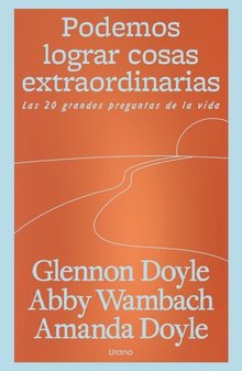 Podemos lograr cosas extraordinarias