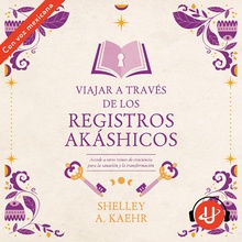 Viajar a través de los Registros Akáshicos