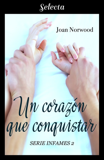 Un corazón que conquistar (Infames 2)