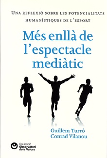 Més enllà de l'espectacle mediàtic
