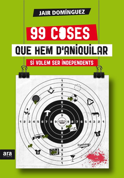 99 coses que hem d'aniquilar si volem ser independents