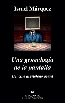 Una genealogía de la pantalla: del cine al teléfono móvil