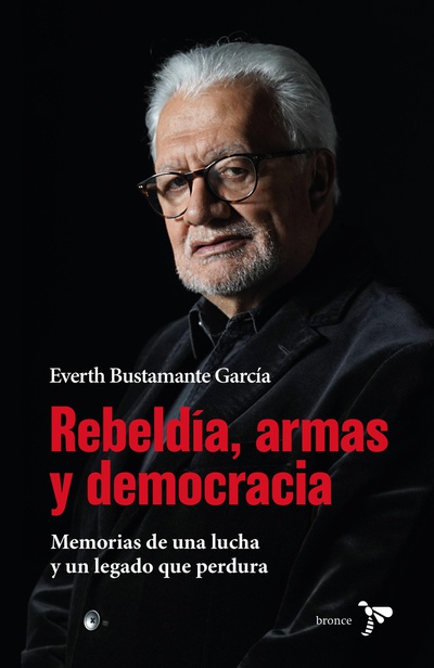 Rebeldía, armas y democracia