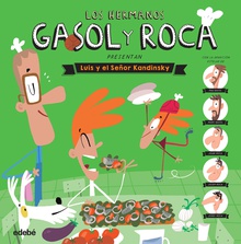 Los hermanos Gasol y Roca presentan: Luis y el Señor Kandinsky