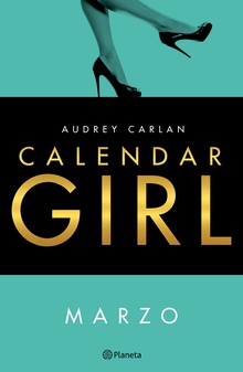 Calendar Girl. Marzo (Edición Cono Sur)