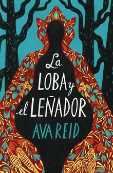 LOBA Y EL LEÑADOR, LA (CHI)