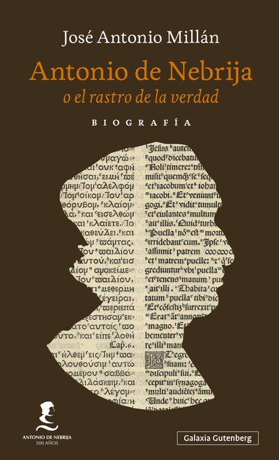 Antonio de Nebrija o el rastro de la verdad