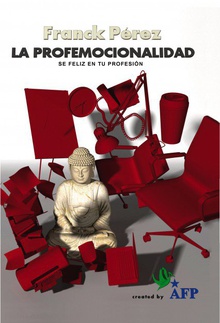 La Profemocionalidad – Sé feliz en tu profesión