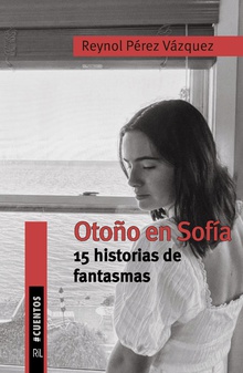Otoño en Sofía. 15 Historias de fantasmas