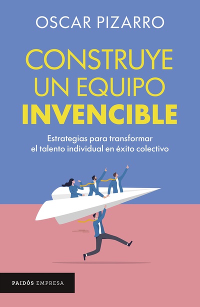 Construye un equipo invencible