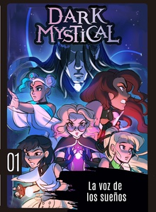 Dark Mystical 1. La voz de los sueños
