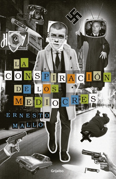 La conspiración de los mediocres