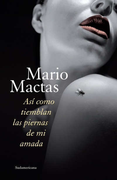 Así como tiemblan las piernas de mi amada