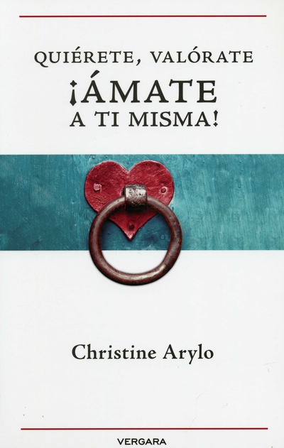 Quiérete, valórate, ¡ámate a ti misma!
