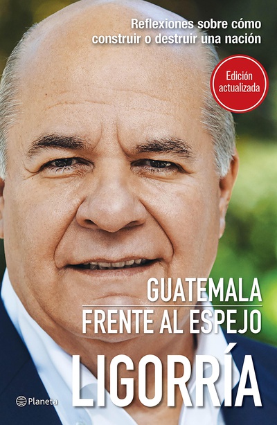 Guatemala frente al espejo (2a. Ed.)