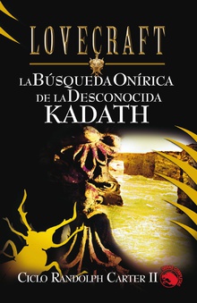 La búsqueda onírica de la desconocida Kadath