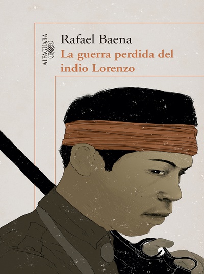 La guerra perdida del indio Lorenzo