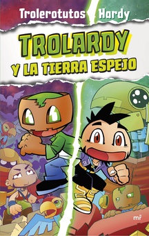 Trolardy 3. Trolardy y la Tierra Espejo (Ed. Argentina)