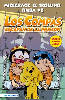 Compas 2. Los Compas escapan de la prisión - Ed. a color (Ed. Argentina)
