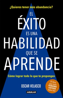 El éxito es una habilidad que se aprende
