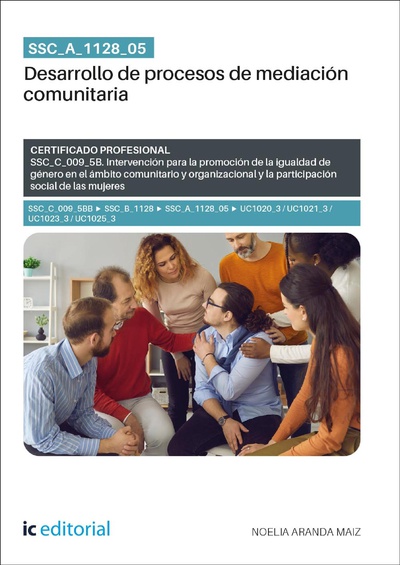 SSC_A_1128_05. Desarrollo de procesos de mediación comunitaria