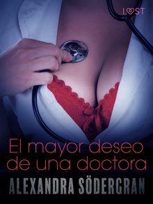 El mayor deseo de una doctora - Relato erótico