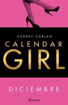 Calendar Girl. Diciembre (Edición Cono Sur)