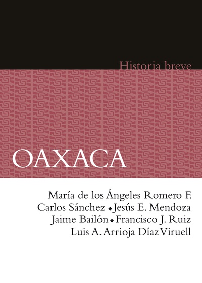 Oaxaca. Historia breve