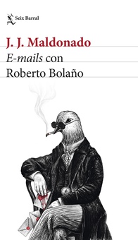 E-mails con Roberto Bolaño