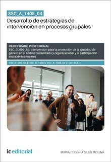 SSC_A_1405_04. Desarrollo de estrategias de intervención en procesos grupales. SSC_C_009_5B