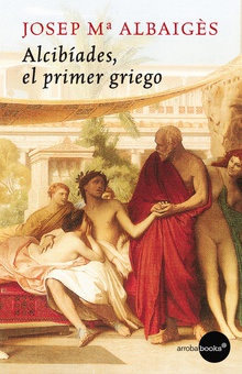 Alcibíades. El primer griego