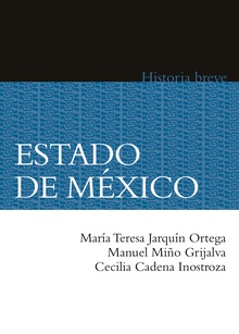 Estado de México. Historia breve