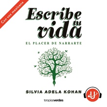 Escribe tu vida. El placer de narrarte