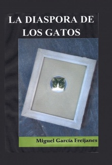 LA DIASPORA DE LOS GATOS