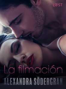 La filmación - Relato erótico