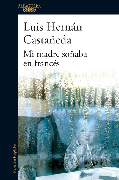 Mi madre soñaba en francés