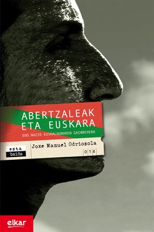Abertzaleak eta euskara. Edo nazio euskaldunaren gainbehera