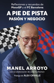 A pie de pista: pasión y negocio