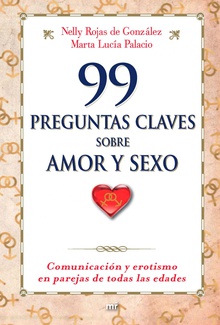 99 preguntas claves sobre amor y sexo