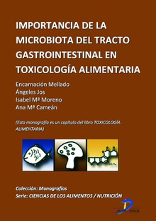 Importancia de la microbiota del tracto gastrointestinal en toxicología alimentaria