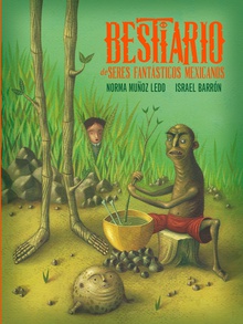 Bestiario de seres fantásticos mexicanos