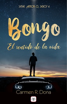 Bongo. El sentido de la vida (¿Amor o sexo? 4)